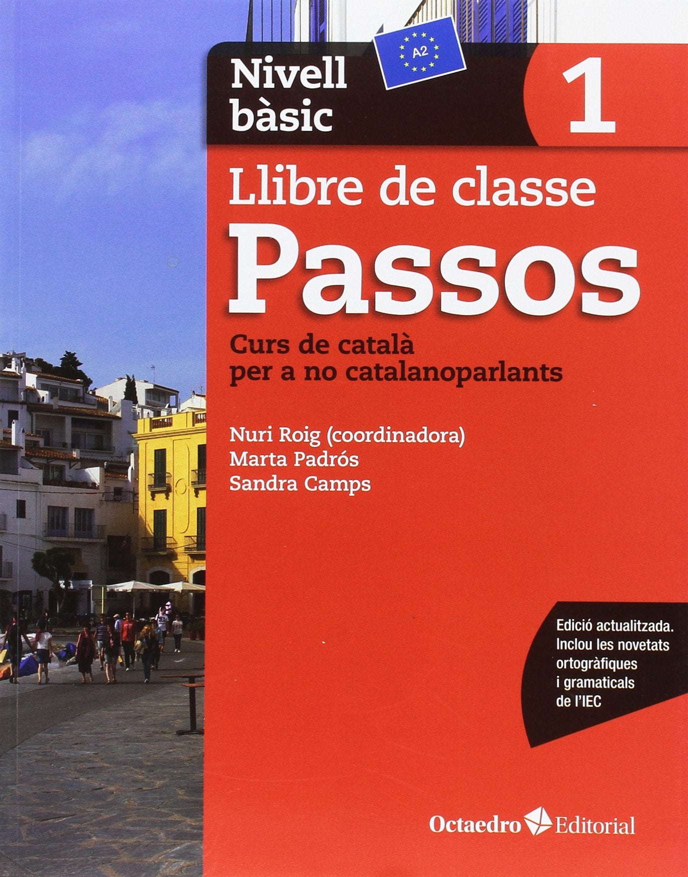 Passos 1. Llibre de classe. Nivell bàsic: Nivell Bàsic. Curs de català per a no catalanoparlants Books