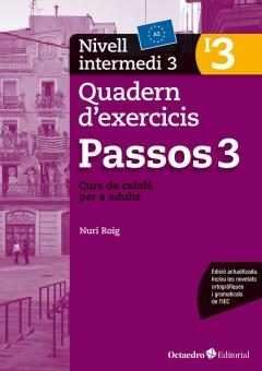 Passos 3. Quadern d'exercicis. Nivell intermedi 3: Nivell intermedi. Curs de català per a no catalanoparlants book
