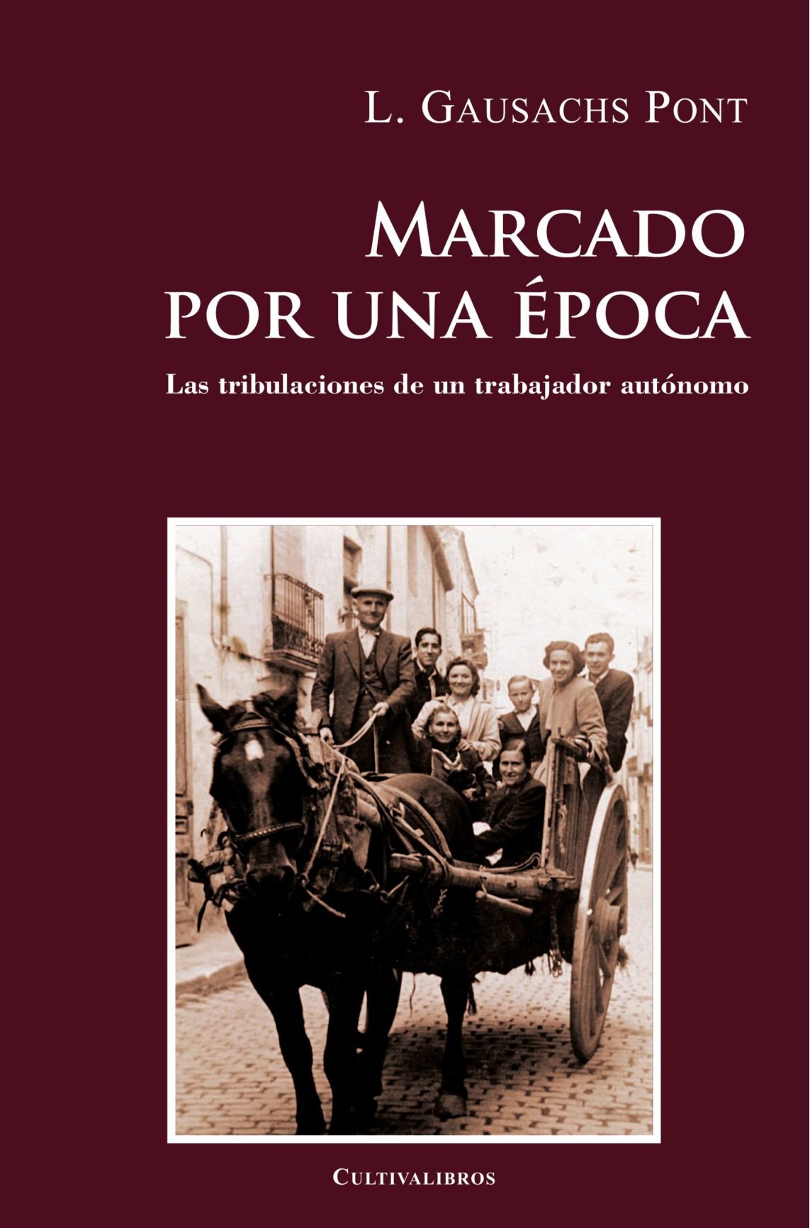 Marcado Por Una Época book