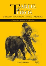 Tarde de toros. Selección de crónicas taurinas 1942-1992. (Cultiva, Band 151) Contemporary literature