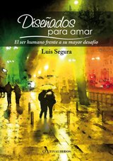 Diseñados Para Amar, El Ser Humano Frente a Su Mayor Desafío (Autor, Band 113) Contemporary literature