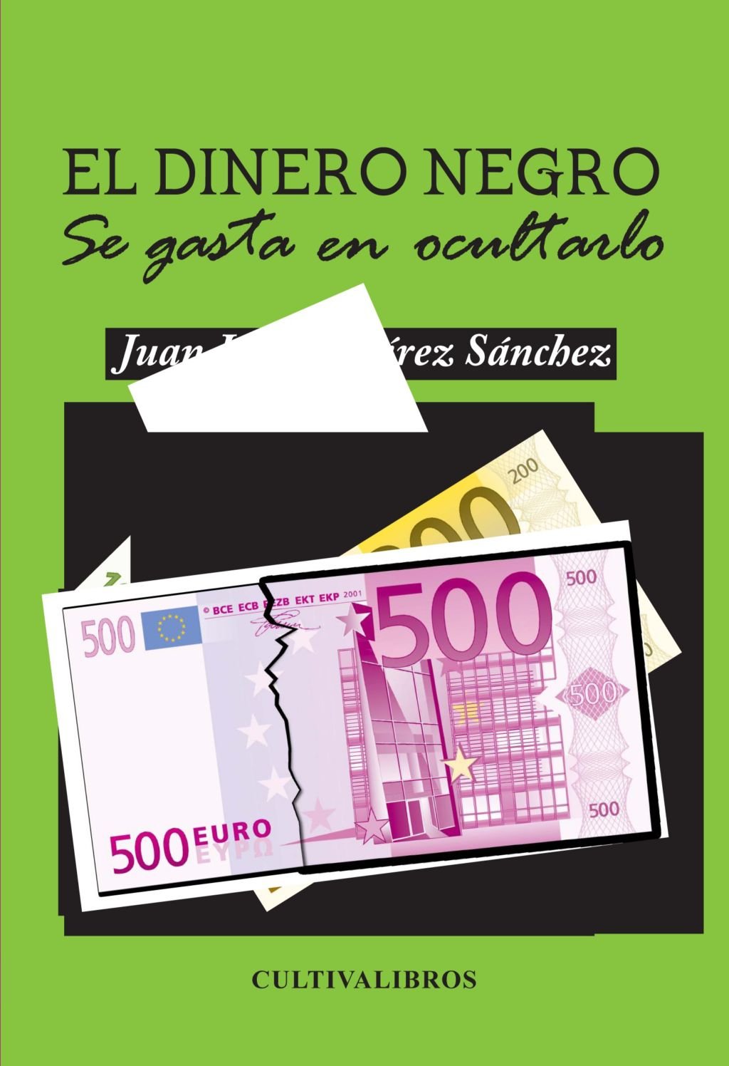 El Dinero Negro Se Gasta En Ocultarlo- 2ª Edición (Autor, Band 127) Business, Finance & Career