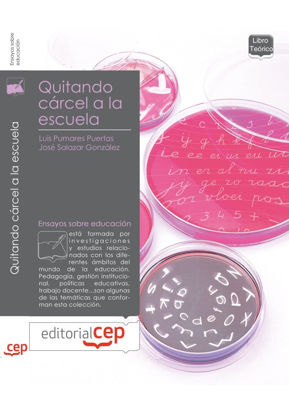 Quitando cárcel a la escuela (Colección 1360) Learning & Reference