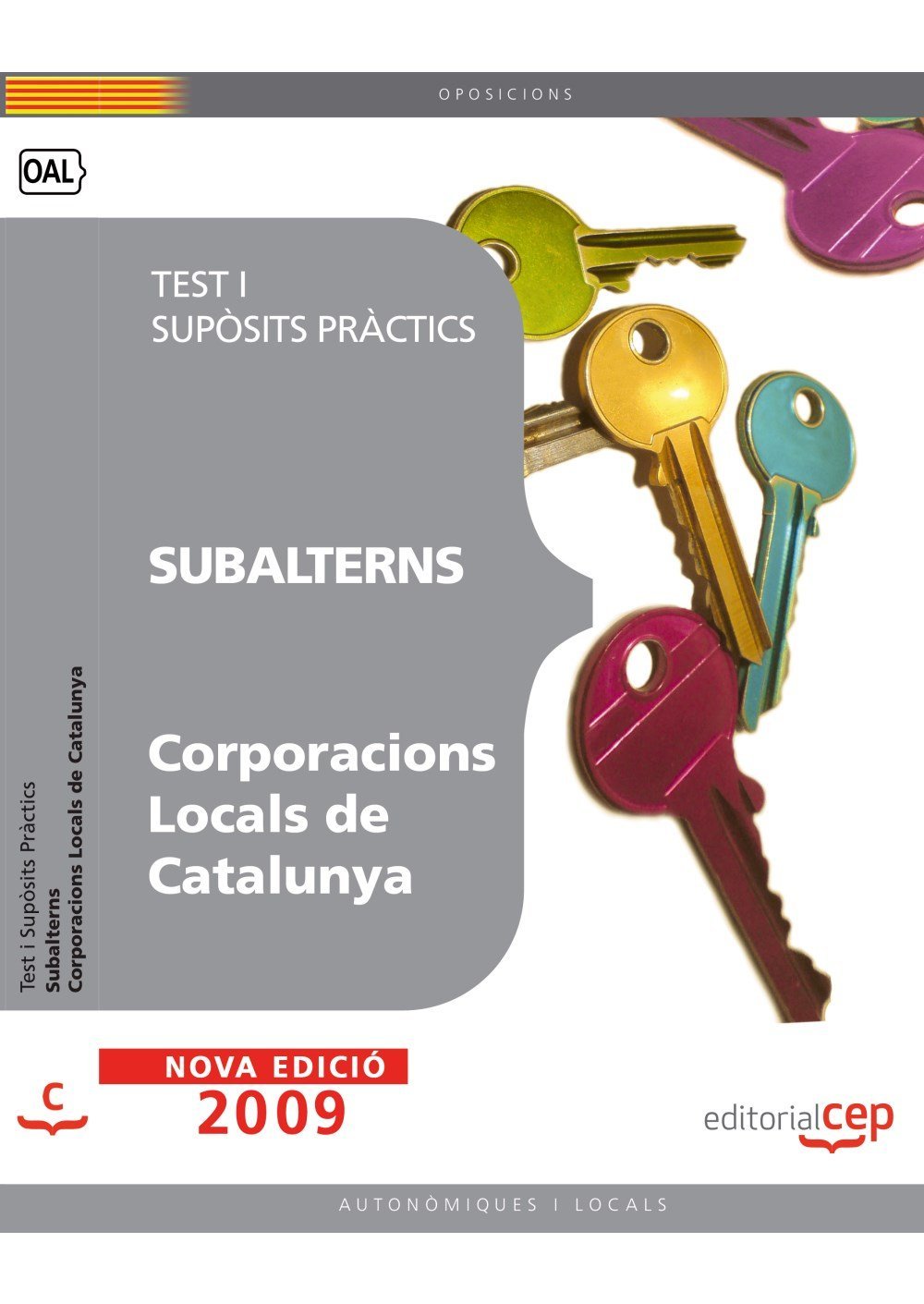 Subalterns Corporacions Locals de Catalunya. Test i supòsits pràctics (Colección 407) Law