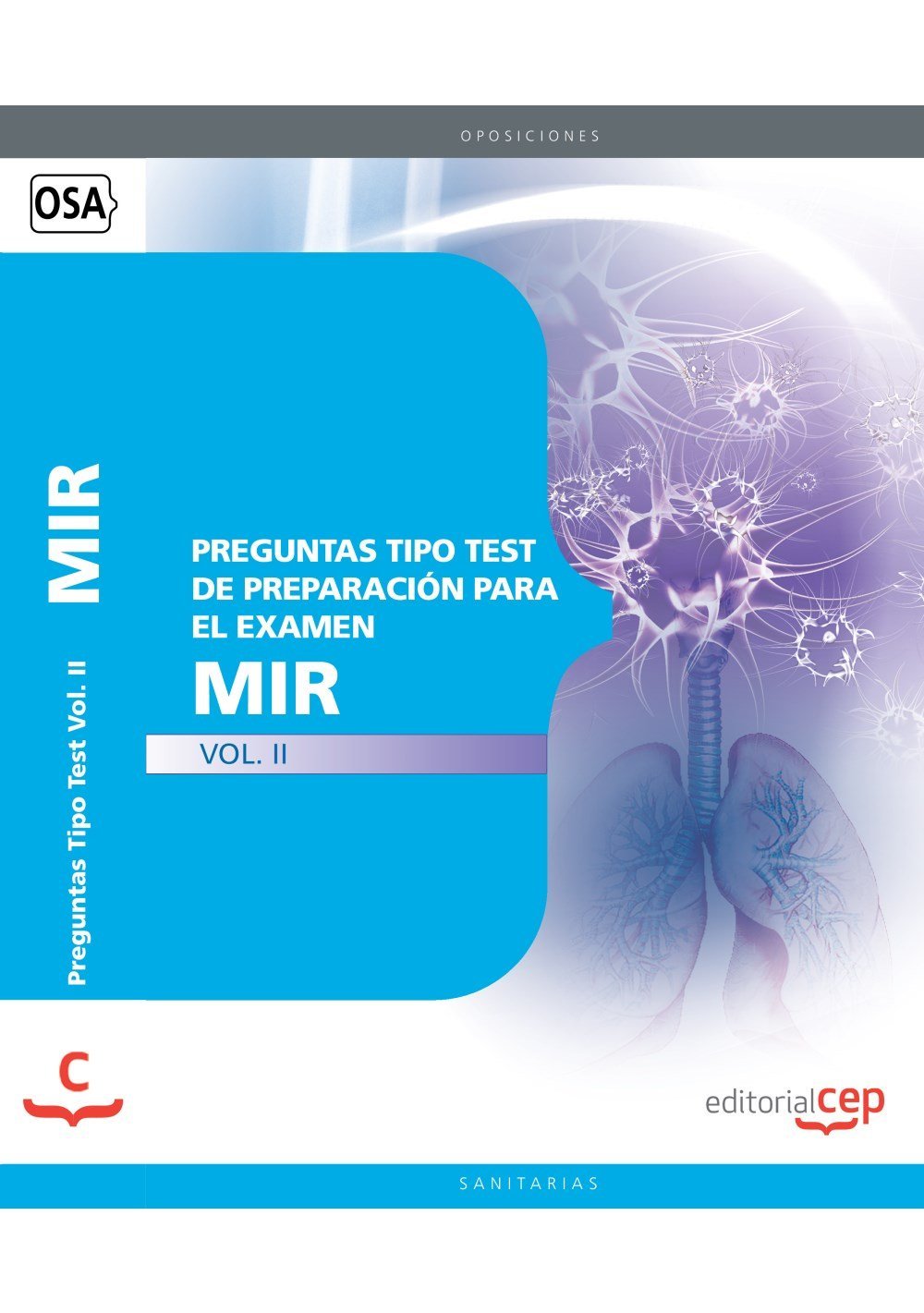 Preguntas Tipo Test de Preparación para el Examen MIR Vol. II. (Colección 1189) Medicine