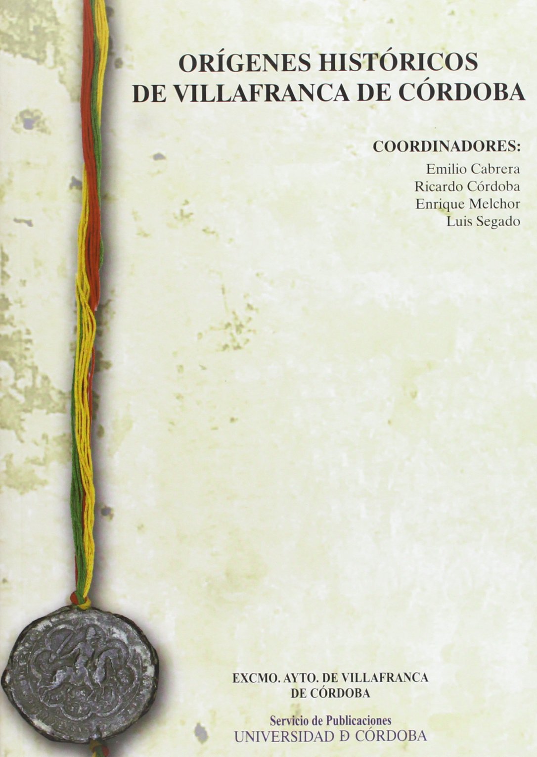 Orígenes históricos de Villafranca de Córdoba Social Sciences