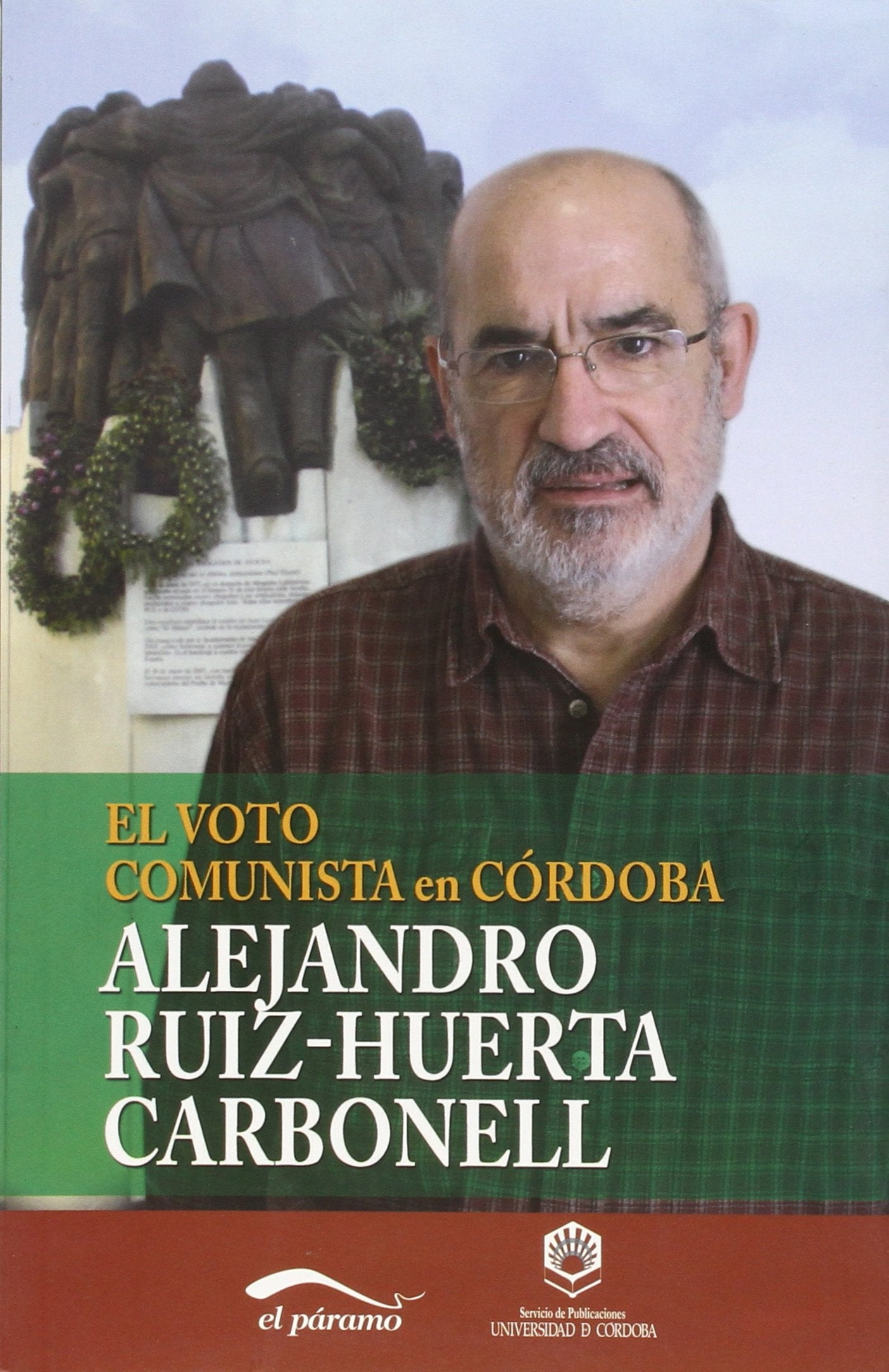 El voto comunista en Córdoba, 1977-2012 : el voto PC-IU en la provincia : un estudio de sociología electoral Social Sciences