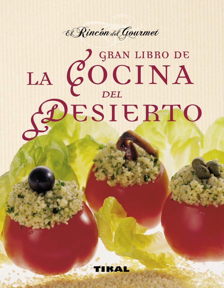 El gran libro de la cocina del desierto book