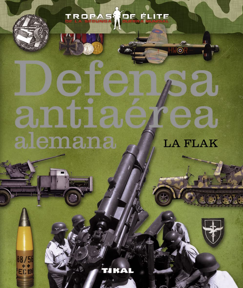 Defensa antiaérea alemana : la Flak Contemporary literature