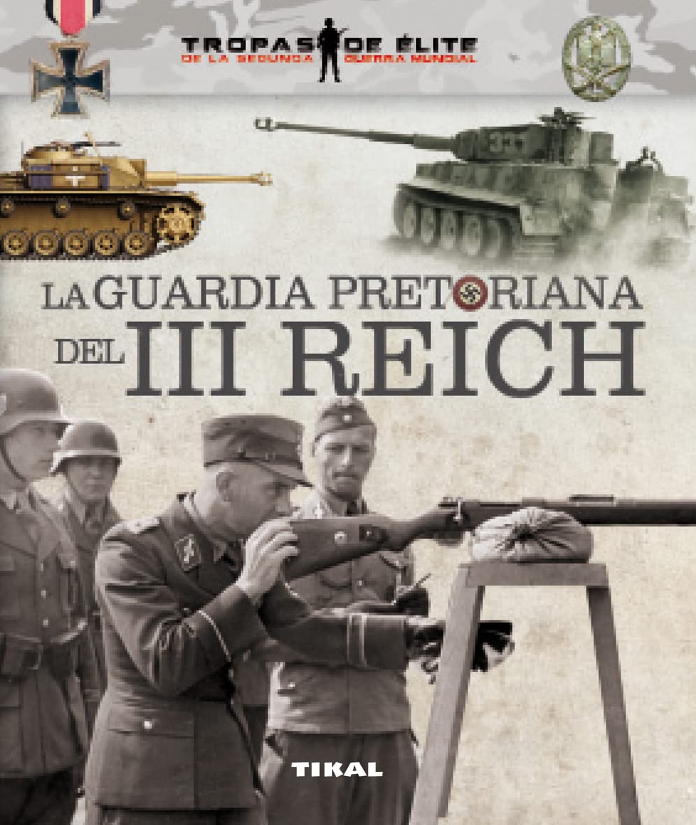 La guardia pretoriana del III Reich (Tropas de élite) Social Sciences