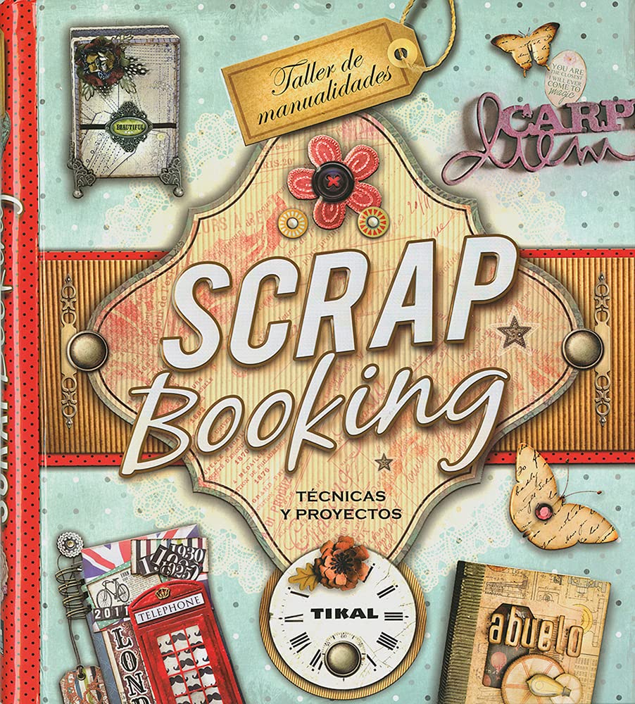 Scrapbooking : técnicas y proyectos: Techicas Y Proyectos (Taller de manualidades) Social Sciences