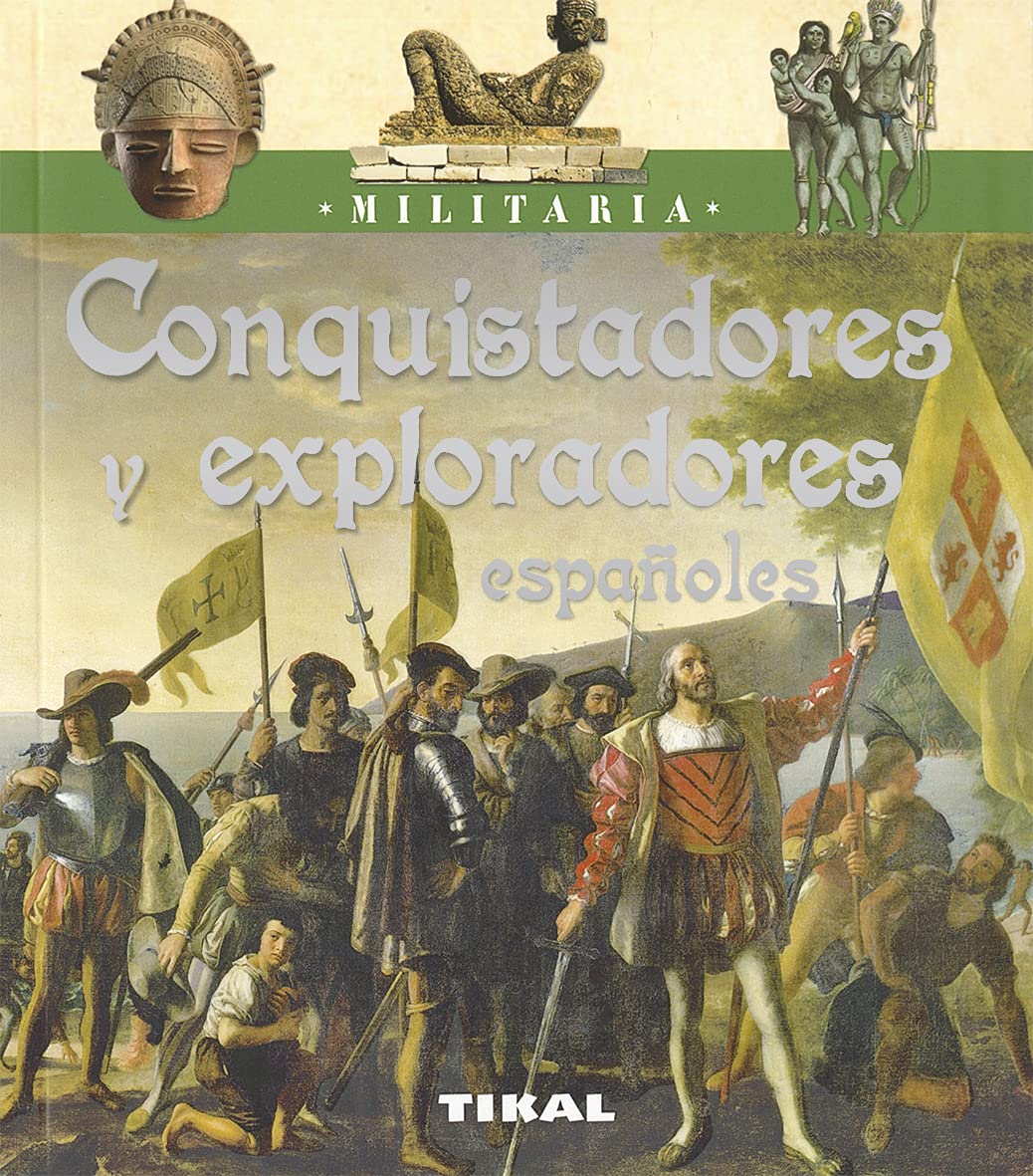 Conquistadores y exploradores españoles book