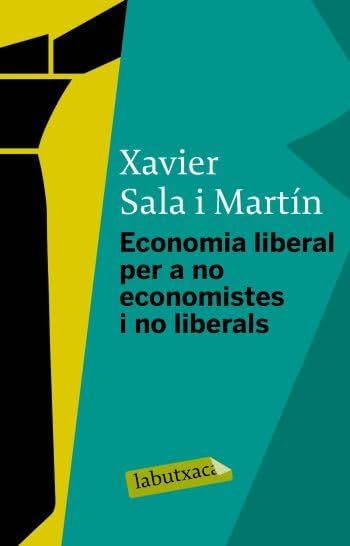 Economia liberal per a no economistas i no liberals (LABUTXACA) Law
