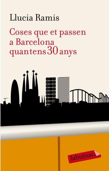 Coses que et passen a Barcelona quan tens 30 anys (LABUTXACA) Contemporary literature