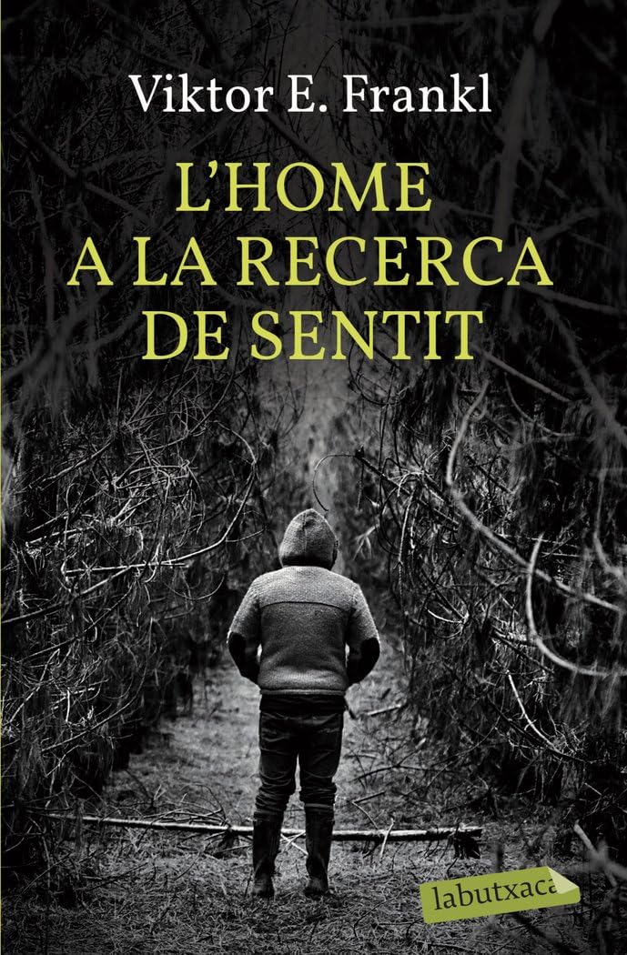 L'home a la recerca de sentit.: El camp de concentració viscut per un psicòleg (LABUTXACA) Medicine