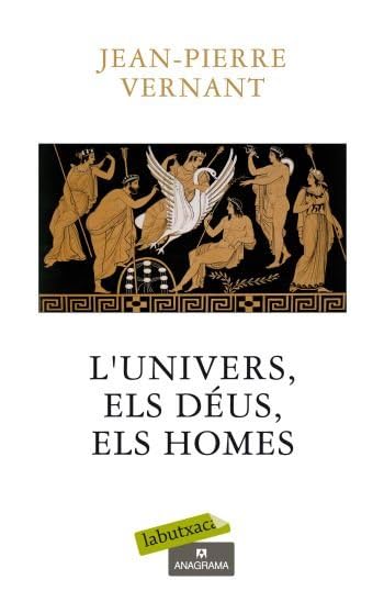 L'univers, els déus, els homes: Orígens dels mites grecs book
