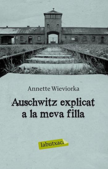 Auschwitz explicat a la meva filla book