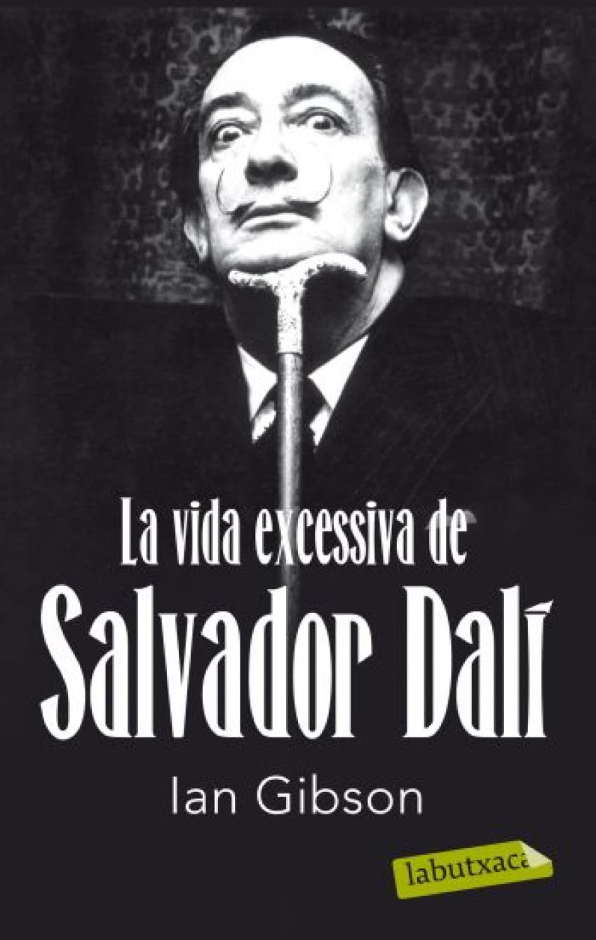 La vida excessiva de Salvador Dalí book