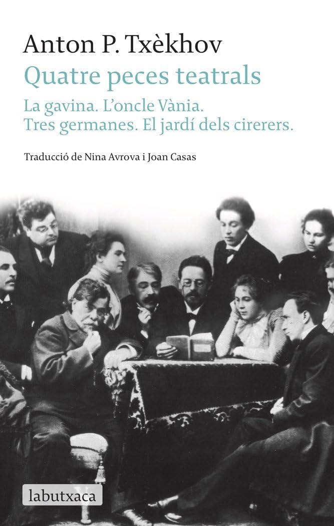 Quatre peces teatrals: La gavina. L'oncle Vània. Tres germanes. El jardí dels cirerers book