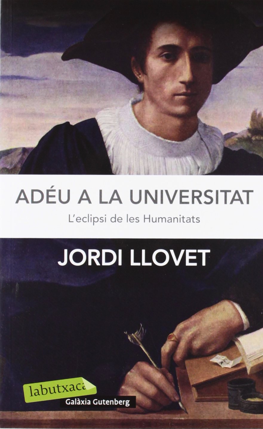 Adéu a la Universitat : L'eclipsi de les Humanitats Art & Literature