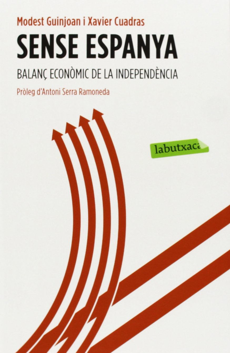 Sense Espanya : Balanç econòmic de la independència Contemporary literature