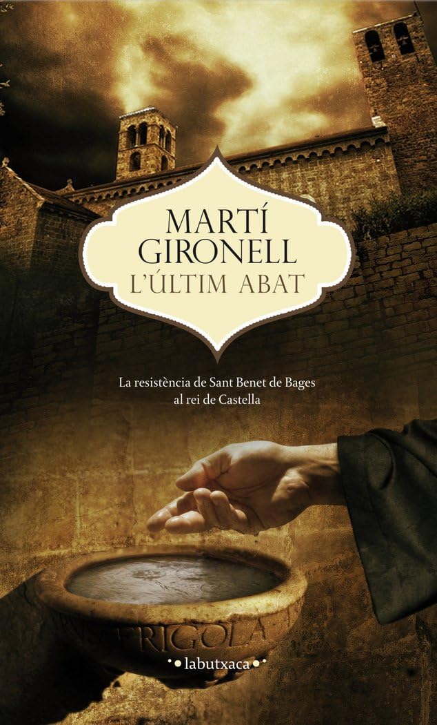 L'últim abat : La resistència de Sant Benet de Bages al rei de castella Contemporary literature