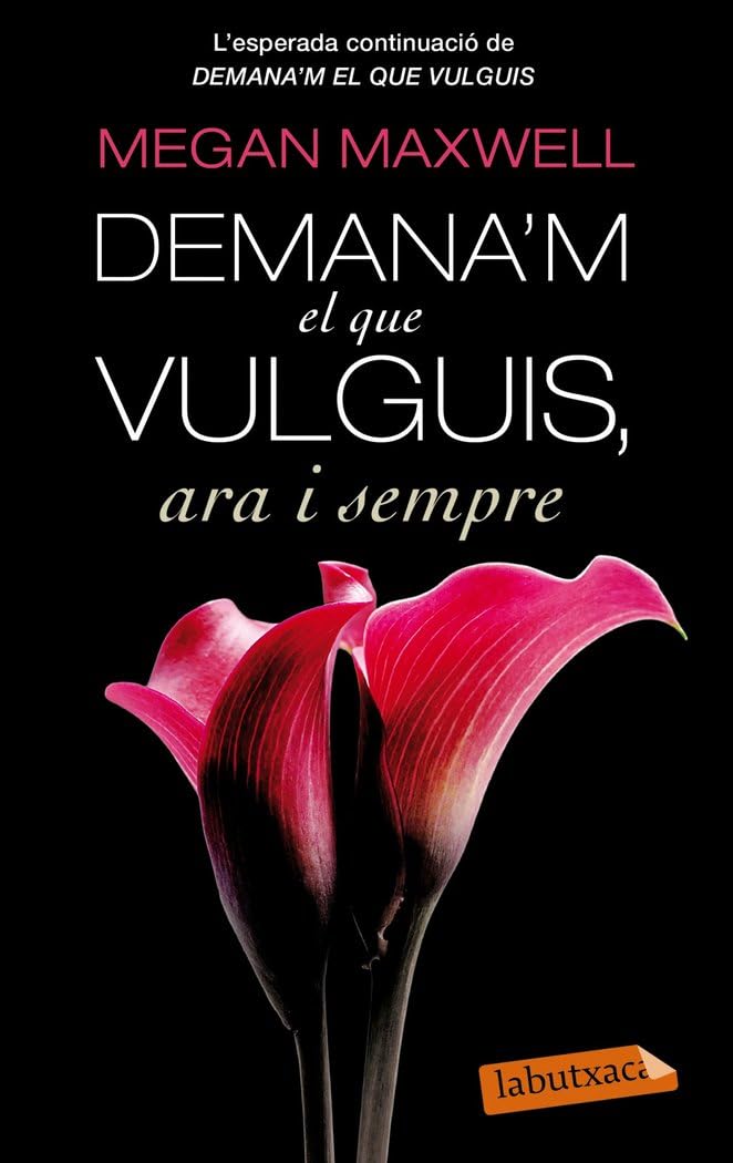Demana'm el que vulguis ara i sempre book