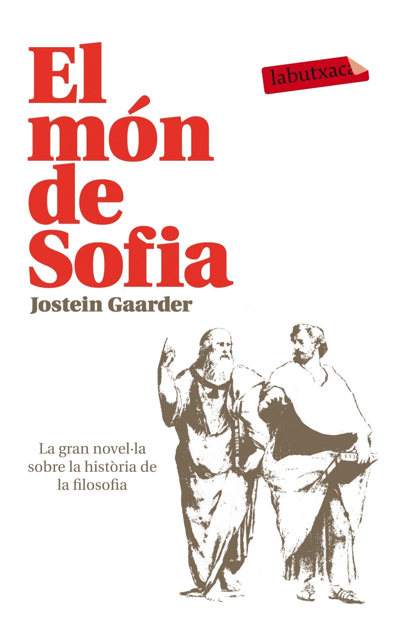El món de Sofia : Novel·la sobre la història de la filosofia (LABUTXACA) Philosophy