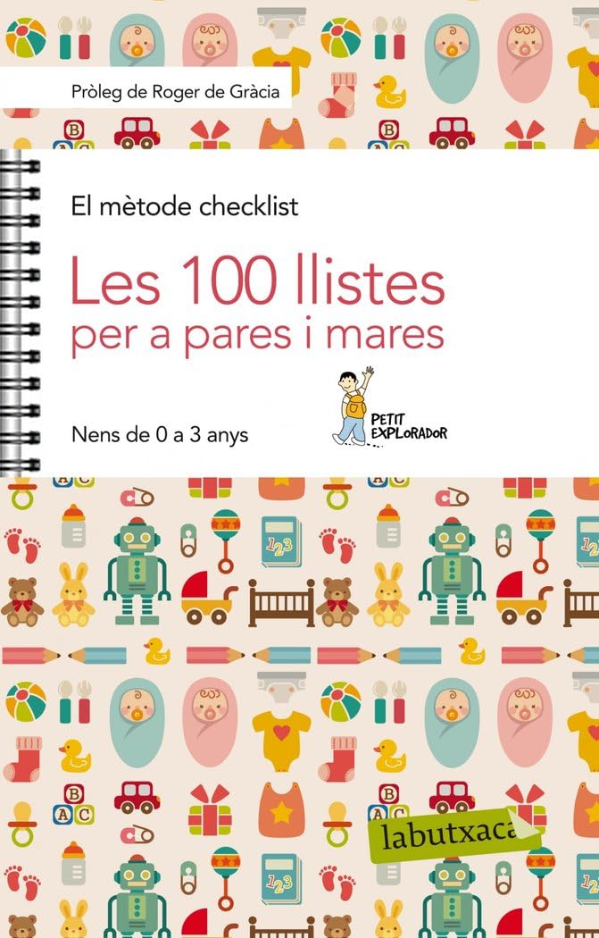 Les 100 llistes per a pares i mares : Nens de 0 a 3 anys (LABUTXACA) Psychology