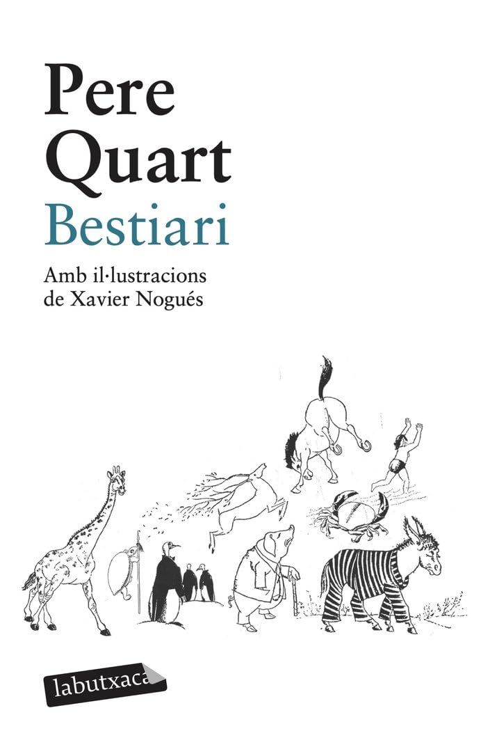 Bestiari: Amb il·lustracions de Xavier Nogués (LABUTXACA) Poetry
