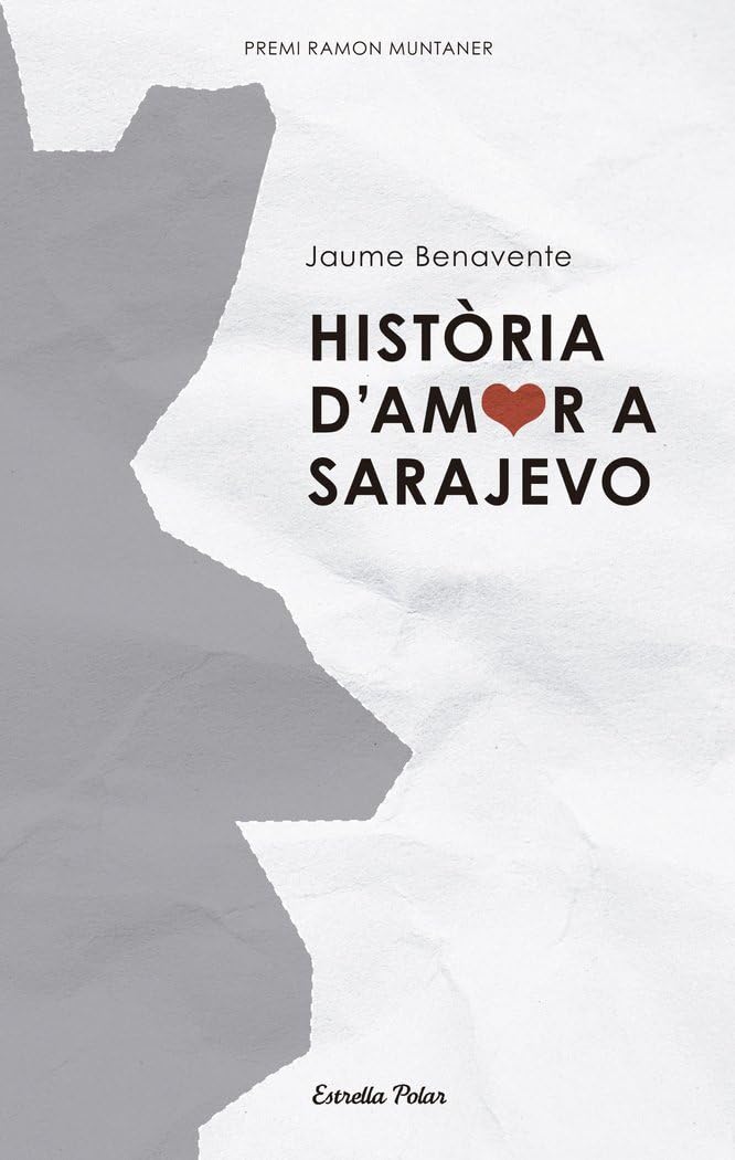 Història d'amor a Sarajevo: Premi Ramon Munrtaner 2005 book