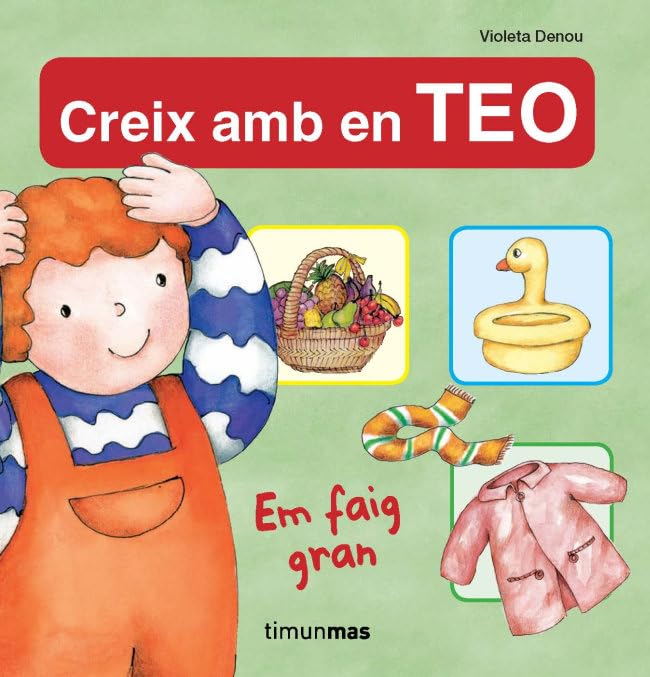 Em faig gran: Col.lecció Creix amb en Teo book