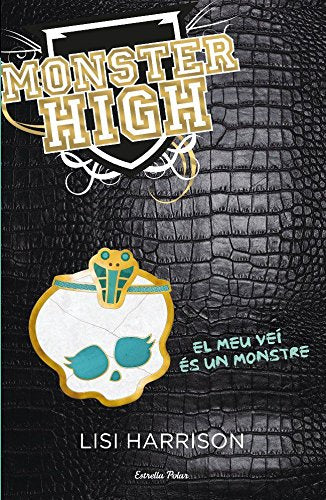 Monster High 2. El meu veí és un monstre (L' illa del temps) Novels & Short Stories