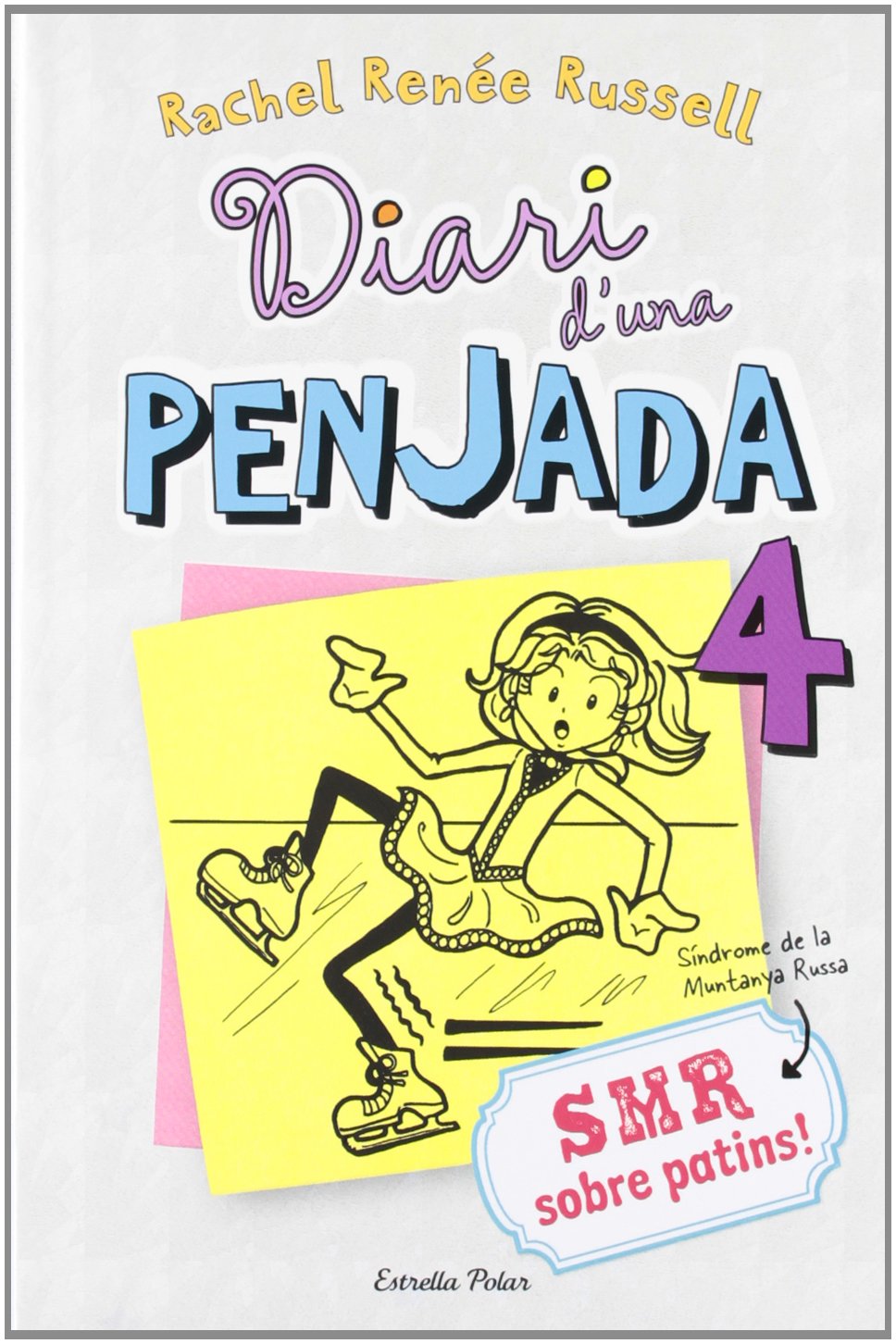 Diari d'una penjada 4. SMR sobre patins book