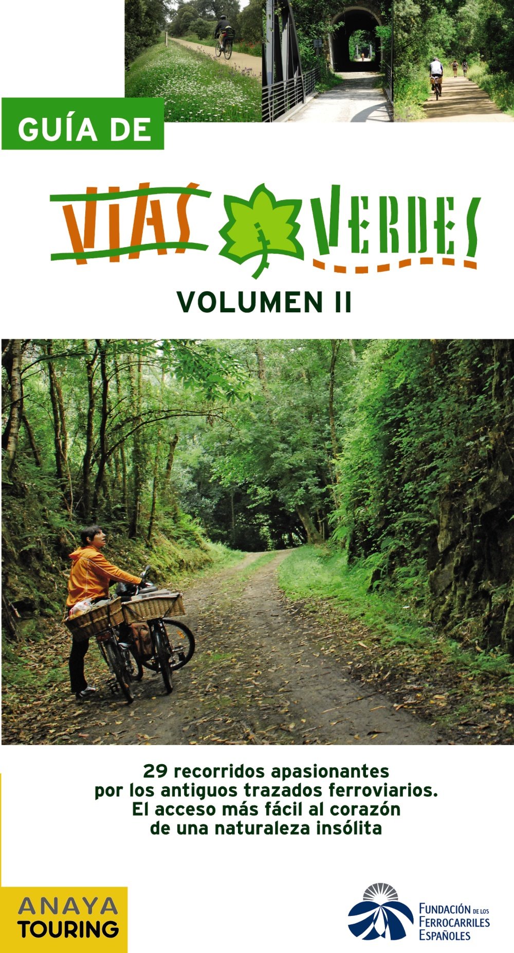 Guía de Vías Verdes. Vol. II - Guías Singulares Leisure, Home & Garden