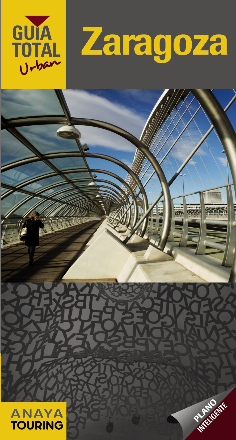 Zaragoza (Urban) (Guía Total - Urban - España) Travel