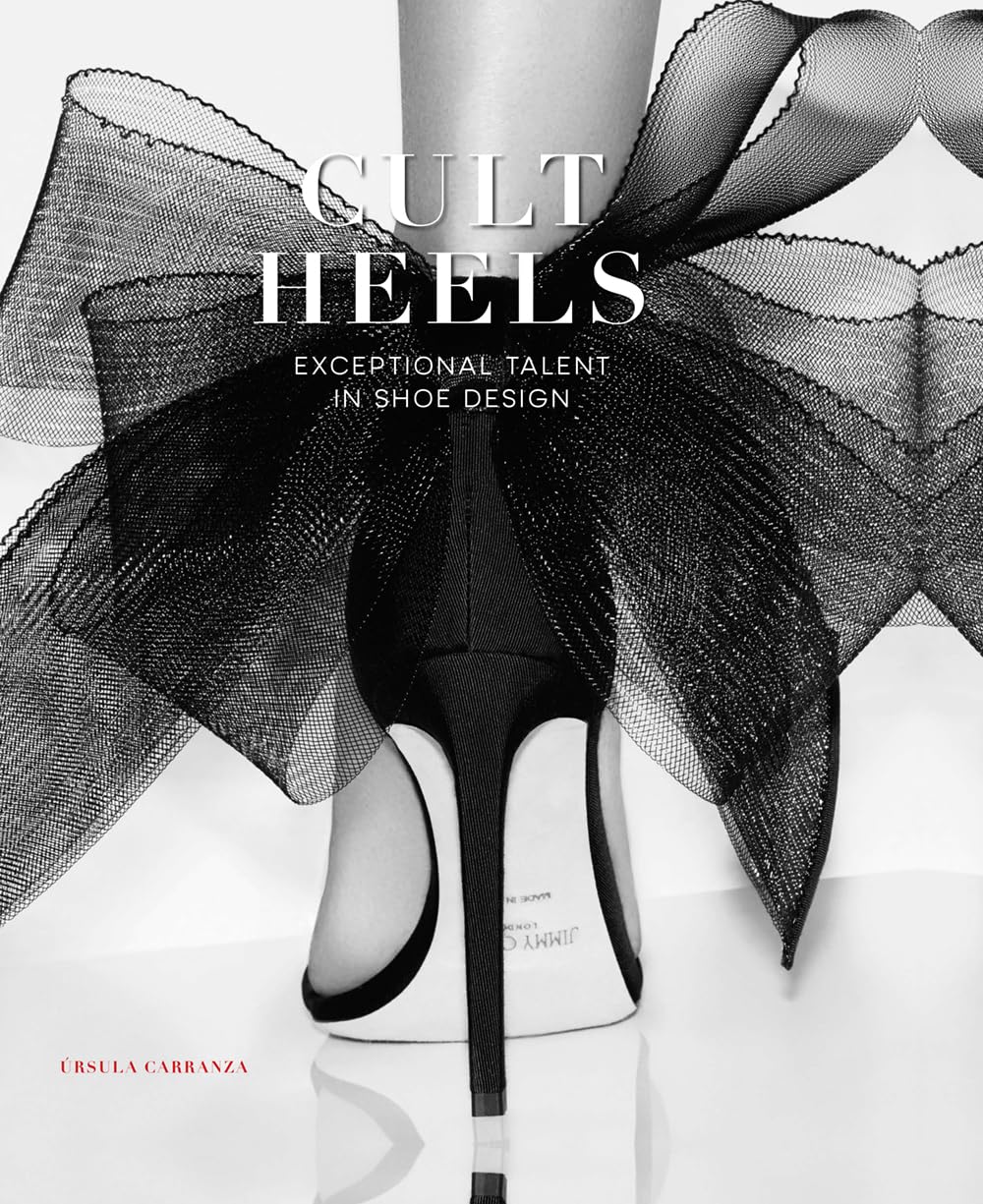 CULT HEELS: Exceptional Talent in Shoe Design Business, Finance & Career
