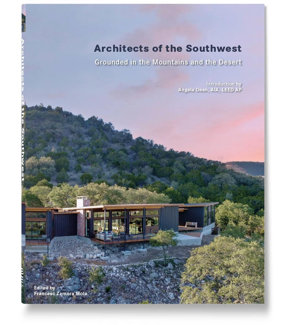 Architects of the Southwest - Building in the Desert: Architects of the Pacific Southwest Architecture