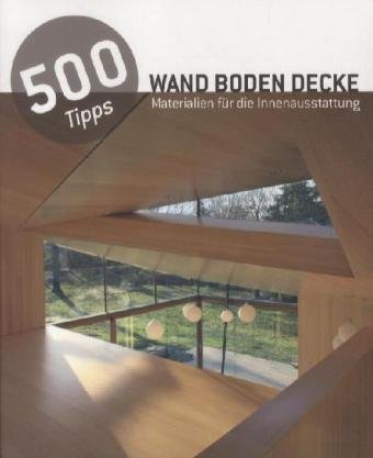 500 Tipps Materialien für Innenräume Books