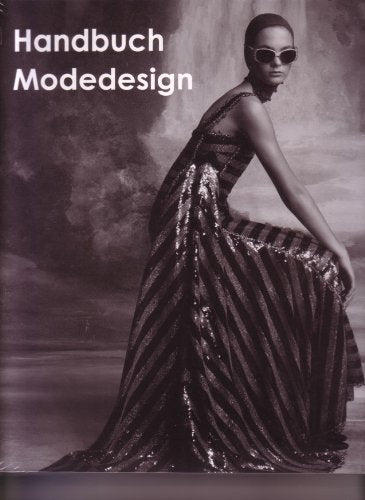Handbuch Modedesign. The Sourcebook of Fashion Design: Englisch-Deutsch-Französisch-Niederländisch-Italienisch-Spanisch Architecture