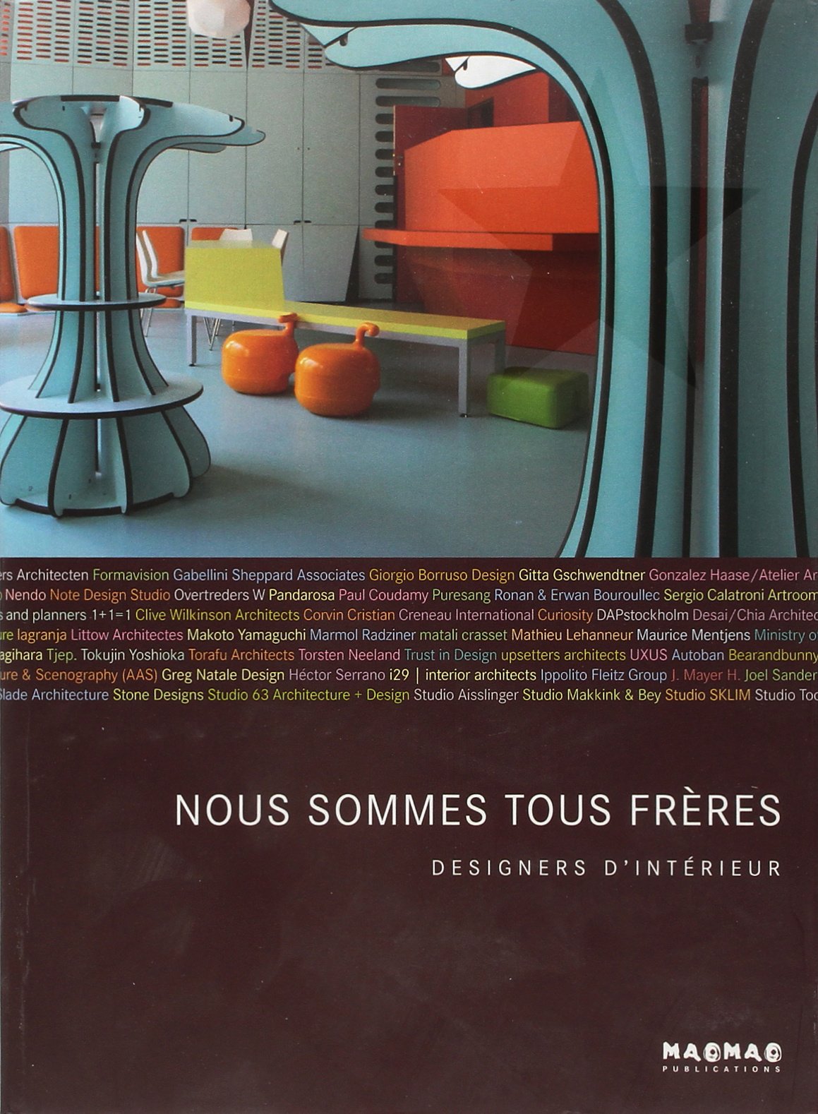 Nous sommes tous frères: Designers d'intérieur Books