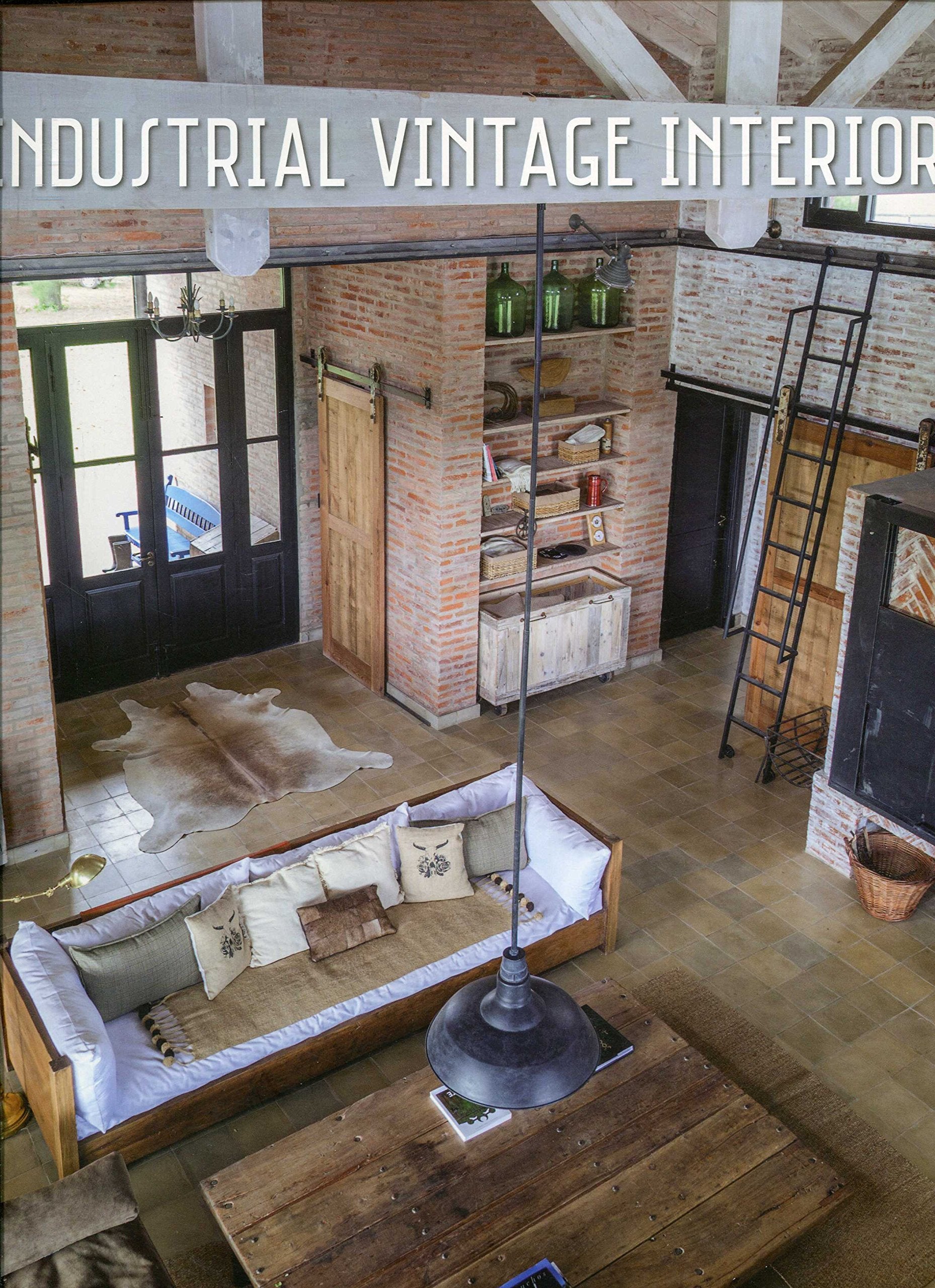 Vintage Industrial Interiors Architecture