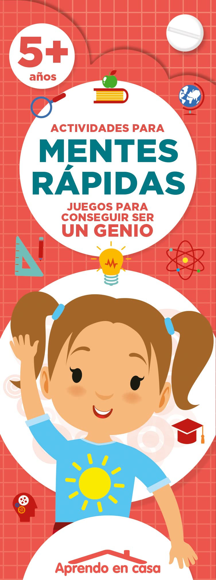 ACTIVIDADES PARA MENTES RAPIDAS (+5 AÑOS) (APRENDO EN CASA) Children's books
