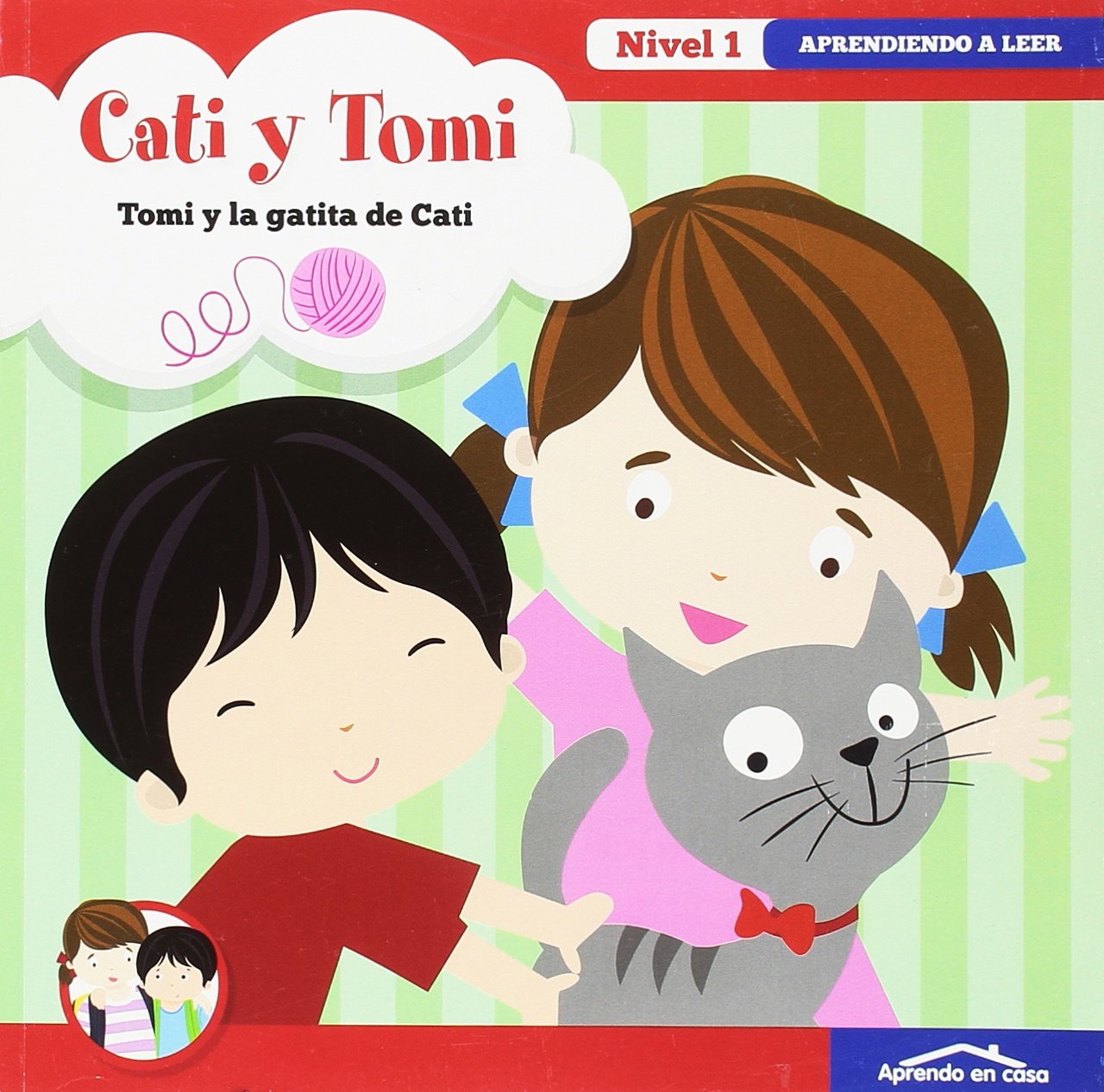 APRENDO EN CASA - APRENDO A LEER Nº 1: APRENDO EN CASA CATI Y TOMI- TOMI Y LA GATITA DE CATI Books