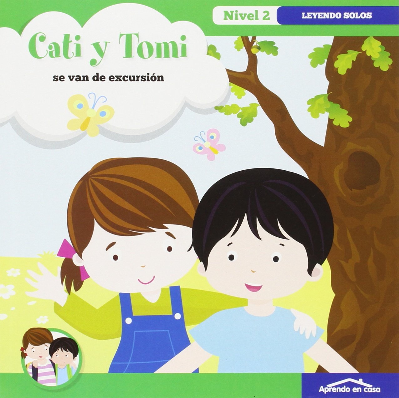 APRENDO EN CASA CATI Y TOMI- SE VAN DE EXCURSION: APRENDO EN CASA A LEER NIVEL 2 book