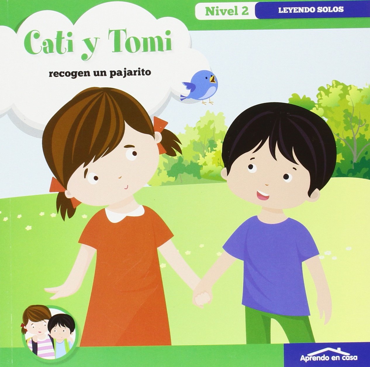 APRENDO EN CASA CATI Y TOMI- RECOGEN UN PAJARITO: APRENDO EN CASA A LEER NIVEL 2 book