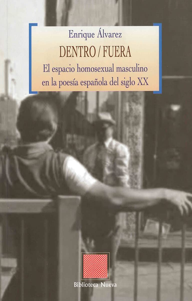 Dentro/Fuera. El espacio homosexual masculino en la poesía española del siglo XX (OTRAS EUTOPIAS) Contemporary literature Books