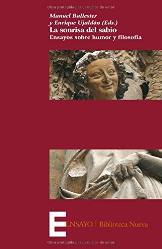 La sonrisa del sabio. Ensayos sobre humor y filosofía Contemporary literature