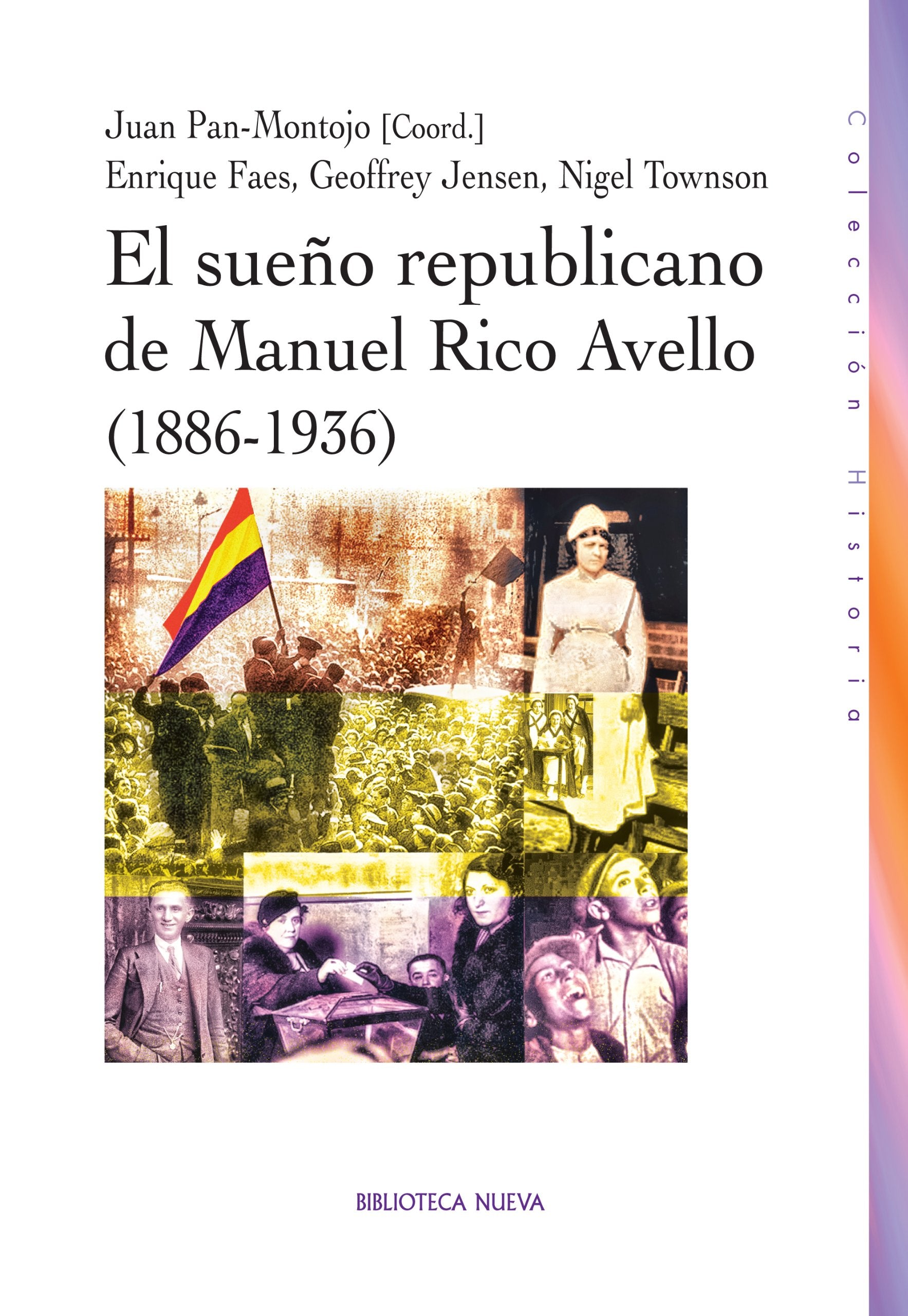 El sueño republicano de Manuel Rico Avello, 1886-1936 book
