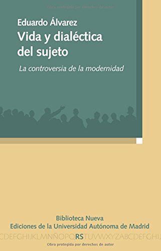 Vida y dialéctica del sujeto: La controversia de la modernidad book